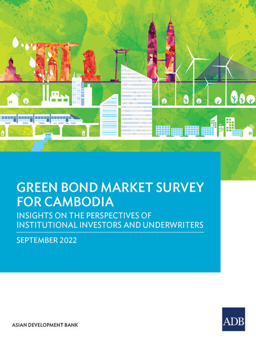 Title details for Green Bond Market Survey for Cambodia by Asian Development Bank - Available